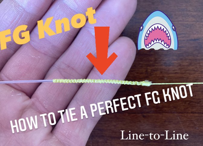 How to Tie the FG Knot: Best Line-to-Line Fishing Knot